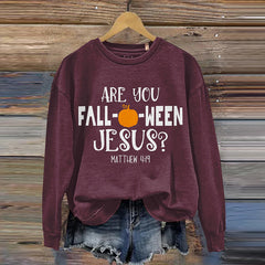 Are You Fall Ween Jesus Crew Neck Sweatshirt