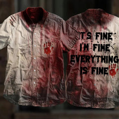 Men's Bloody I'm Fine It's Fine Everything Is Fine Print Shirt