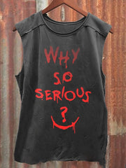 Why So Serious Print Unisex Tank Top