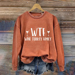 WTF Wine Turkey Family Print Casual Sweatshirt