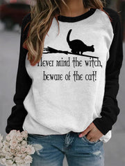 I Level Mind The With .Bewale Of The Cat! Print Cotton Blend Cozy Sweatshirt