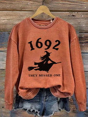 1692 Witch They Missed One Printed Round Neck Long Sleeve Sweatshirt