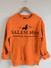 Salem 1692 Fortunately They Missed One Printed Sweatshirt
