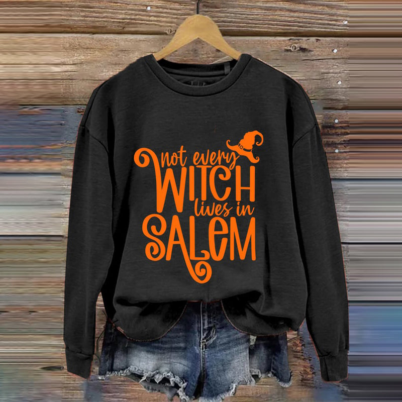 Not Every Witch Lives In Salem Print Casual Sweatshirt