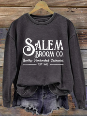 Women's Salem Broom Co Quality Handcrafted Enchanted Est 1692 Printed Round Neck Long Sleeve Sweatshirt