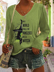 In A World Full of Princess Be A Witch Print T-Shirt