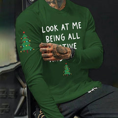 Men's Look At Me Being All Festive And Sh*t Print Round Neck T-Shirt
