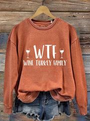 WTF Wine Turkey Family Print Casual Sweatshirt