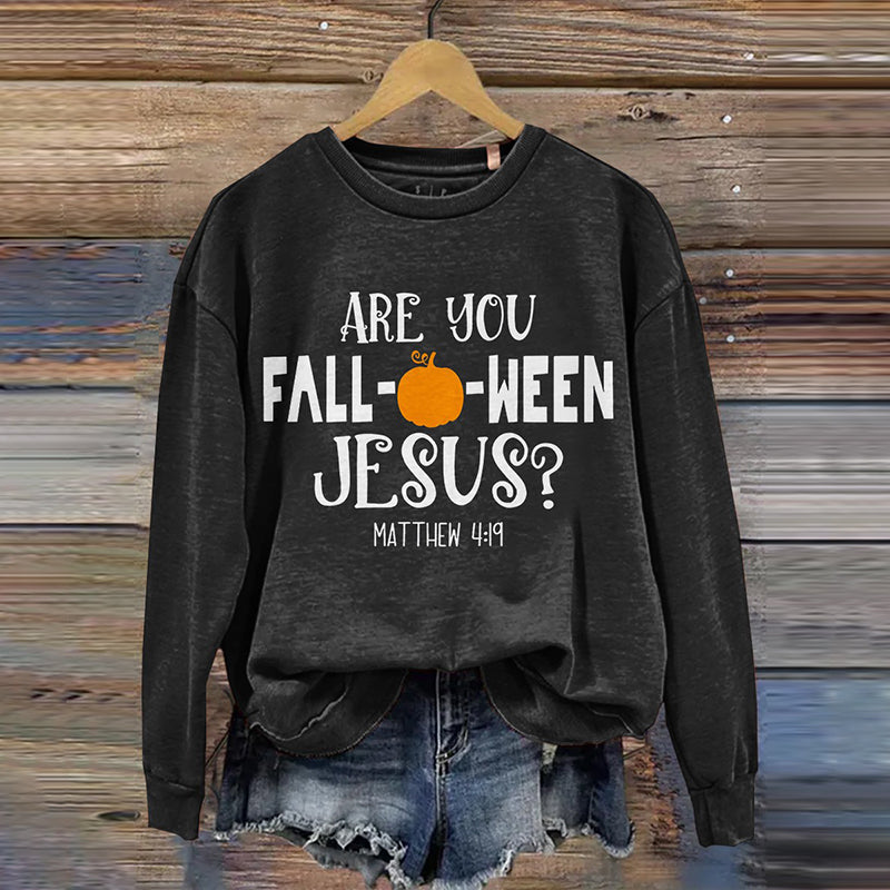 Are You Fall Ween Jesus Crew Neck Sweatshirt
