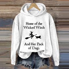 Home Of The Wicked Witch And Her Pack Of Dogs Print Sweatshirt