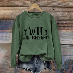 WTF Wine Turkey Family Print Casual Sweatshirt