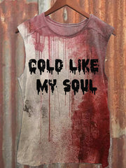 Cold Like My Soul Blood Splatter Halloween Vintage Tank Top