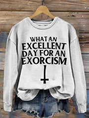 What an Excellent Day for an Exorcism Retro Horror Movie Lover Sweatshirt