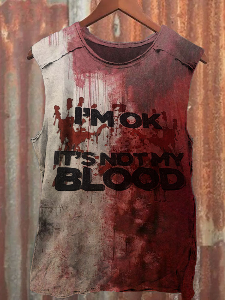 Women's I'm Ok It's Not My Blood Printed Tank Top