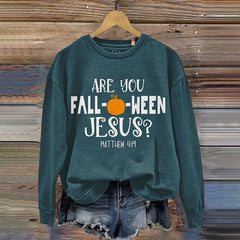 Are You Fall Ween Jesus Crew Neck Sweatshirt