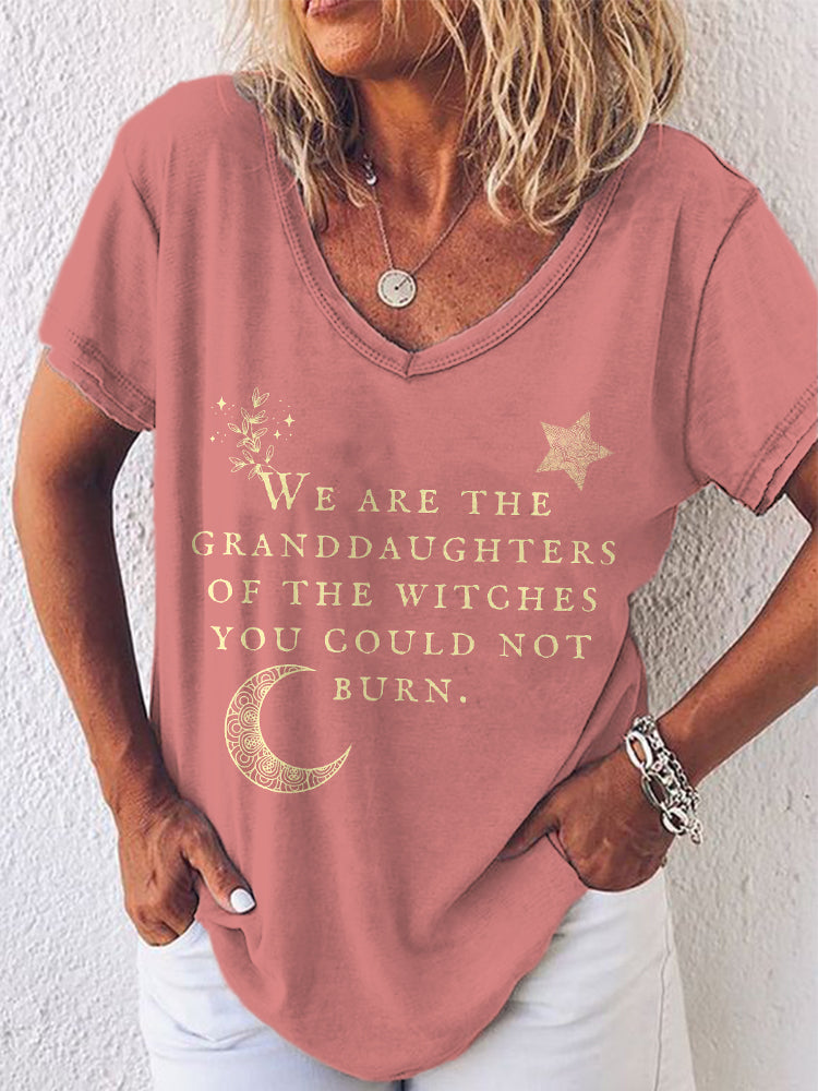We Are the Granddaughters of the Witches You Could Not Burn T Shirt