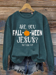 Are You Fall Ween Jesus Crew Neck Sweatshirt
