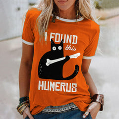 Black Cat I Found This Humerus T Shirt