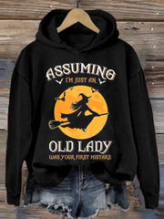 Assuming I'M Just An Old Lady Was Your First Mistake Halloween Printed Women'S Sweatshirt