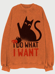 Halloween I Do What I Want Cat Washed Sweatshirt