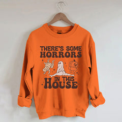 There's Some Horrors In This House Sweatshirt