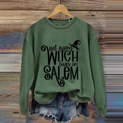 Not Every Witch Lives In Salem Print Casual Sweatshirt
