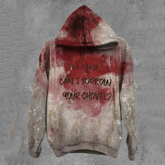 Bloody Halloween I'm Fine Can I borrow your Shovel Print Hoodie