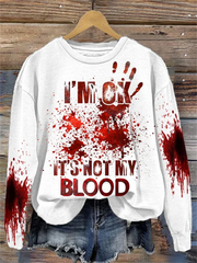 I'M Ok It'S Not My Blood Women's Printed Casual Long Sleeve Sweatshirt
