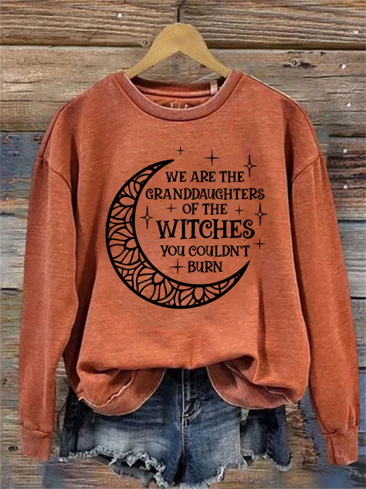 We Are the Granddaughters of the Witches You Could Not Burn Washed Sweatshirt