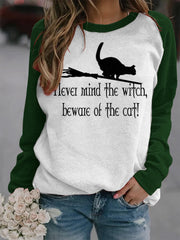 I Level Mind The With .Bewale Of The Cat! Print Cotton Blend Cozy Sweatshirt