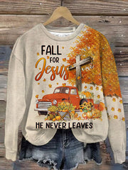Fall For Jesus He Never Leaves Print Sweatshirt