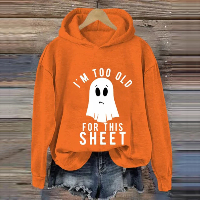 Funny Halloween I'm Too Old For This Sheet Print Casual Hoodie