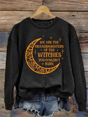 We Are the Granddaughters of the Witches You Could Not Burn Washed Sweatshirt