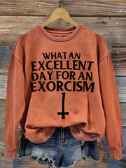 What an Excellent Day for an Exorcism Retro Horror Movie Lover Sweatshirt